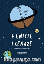 4 Enişte 1 Cenaze 
