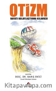 Otizm <br /> Hayatı Kolaylaştırma Kılavuzu
