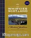 The Whiskies of Scotland & Encounters of a Connoisseur