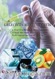 Geleceğin Bilimi Genetik  3. Sınıf Fen Bilimleri Dersi İçin Üyükep Müfredat Modeline Göre Farklılaştırılmış Tematik Ünite