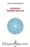 Yazarlık Üzerine Notlar