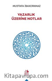 Yazarlık Üzerine Notlar
