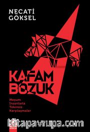 Kafam Bozuk