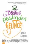 Dostluk Peşimden Gelince