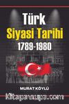 Türk Siyasi Tarihi (1789-1980)
