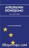 Avrupa’nın Dönüşümü & Tarih, Kimlik, Politika