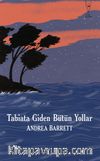 Tabiata Giden Bütün Yollar