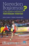 Nereden Başlamalı? & Çalışan Memur Performans Yönetimi