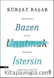 Bazen Unutmak İstersin