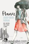Flanöz: Şehirde Yürüyen Kadınlar & Paris, New York, Tokyo, Viyana ve Londra