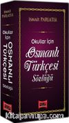 Okullar İçin Osmanlı Türkçesi Sözlüğü