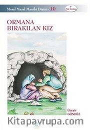 Ormana Bırakılan Kız