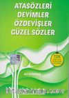 Atasözleri Deyimler Özdeyişler Güzel Sözler