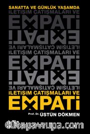İletişim Çatışmaları ve Empati <br /> Sanatta ve Günlük Yaşamda