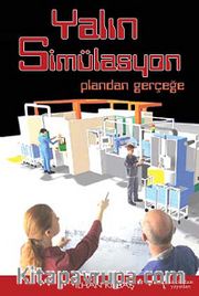 Yalın Simülasyon <br /> Plandan Gerçeğe