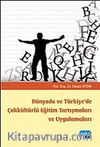 Dünyada ve Türkiye'de Çokkültürlü Eğitim Tartışmaları ve Uygulamaları