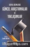 Sosyal Bilimlerde Güncel Araştırmalar ve Yaklaşımlar