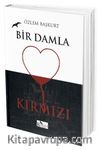 Bir Damla Kırmızı