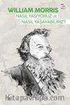 Nasıl Yaşıyoruz ve Nasıl Yaşayabiliriz?