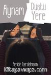 Aynam Düştü Yere