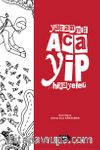 Yaşanmış Acayip Hikayeler
