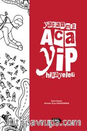 Yaşanmış Acayip Hikayeler