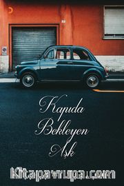 Kapıda Bekleyen Aşk