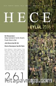 Sayı:261 Eylül 2018 Hece Aylık Edebiyat Dergisi Dosya: Şiir Buluşmaları Hakan Şarkdemir ile Şiir, Eleştiri, Poetik Hikem’e Dair