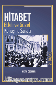 Hitabet <br /> Güzel Ve Etkili Konuşma Sanatı