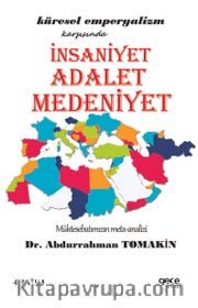 Küresel Emperyalizm Karşısında İnsaniyet, Adalet, Medeniyet