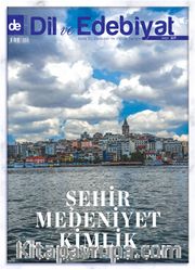 Dil ve Edebiyat Aylık Dil ve Edebiyat Kültür Dergisi Sayı:117