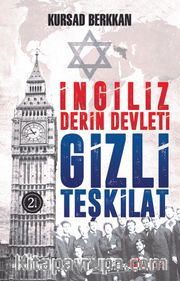 İngiliz Derin Devleti Gizli Teşkilat 