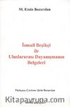 İsmail Beşikçi ile Uluslararası Dayanışmanın Belgeleri