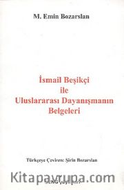 İsmail Beşikçi ile Uluslararası Dayanışmanın Belgeleri