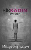 Bir Kadın Öyküleri