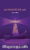 Az Hüzünlü Bir Yer
