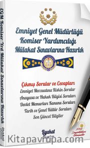 Emniyet Genel Müdürlüğü Komiser Yardımcılığı Mülakat Sınavlarına Hazırlık - Çıkmış Tüm Sorular ve Profesyonel Mülakat Teknikleri
