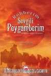 Rehberim Sevgili Peygamberim (s.a.v.)