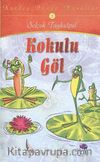Kokulu Göl / Kardeş Dünya Masalları