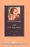Aşk Tek Kişiliktir & Bütün Şiirleri III