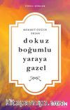 Dokuz Boğumlu Yaraya Gazel