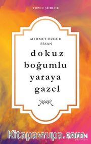 Dokuz Boğumlu Yaraya Gazel