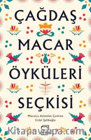 Çağdaş Macar Öyküleri Seçkisi