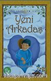 Yeni Arkadaş / Güzel Anadolum Serisi -7