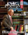 Albatros Edebiyat Fikriyat Kültür Sanat Dergisi Sayı:4 Eylül-Ekim 2018