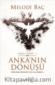Anka’nın Dönüşü
