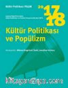Kültür Politikası Yıllık 2017-2018 / Kültür Politikası ve Popülizm