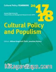 Cultural Policy Yearbook 2017-2018 / Cultural Policy and Populism