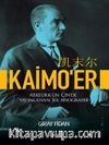Kaimo'r & Atatürk'ün Çin'de Yayınlanan İlk Biyografisi