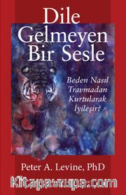 Dile Gelmeyen Bir Sesle